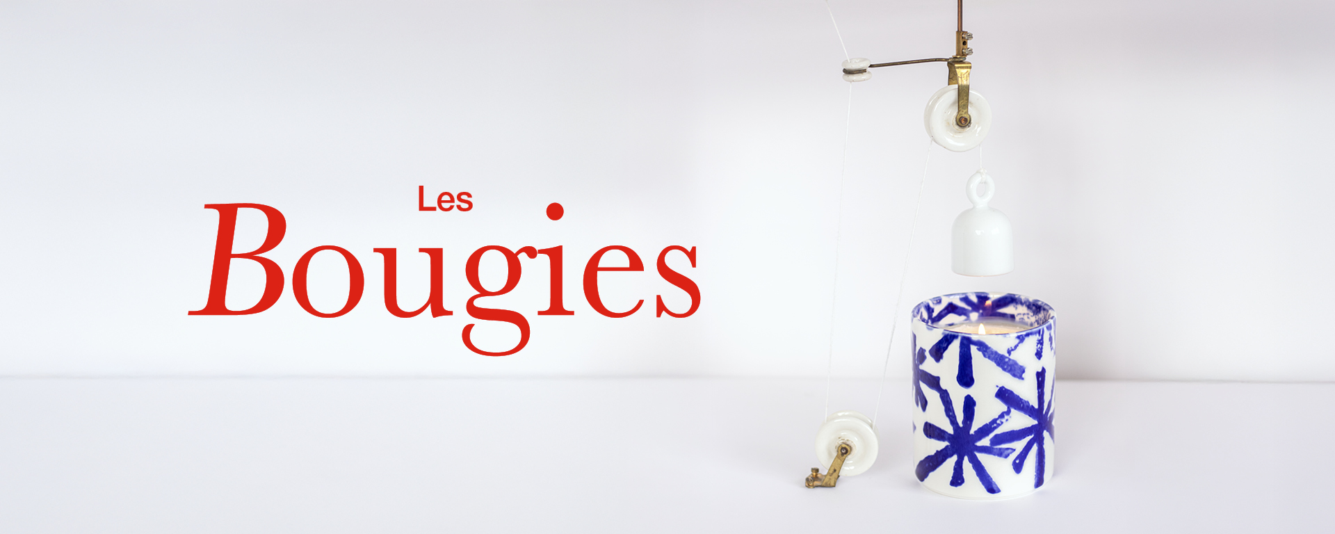 Les bougies Les bougies