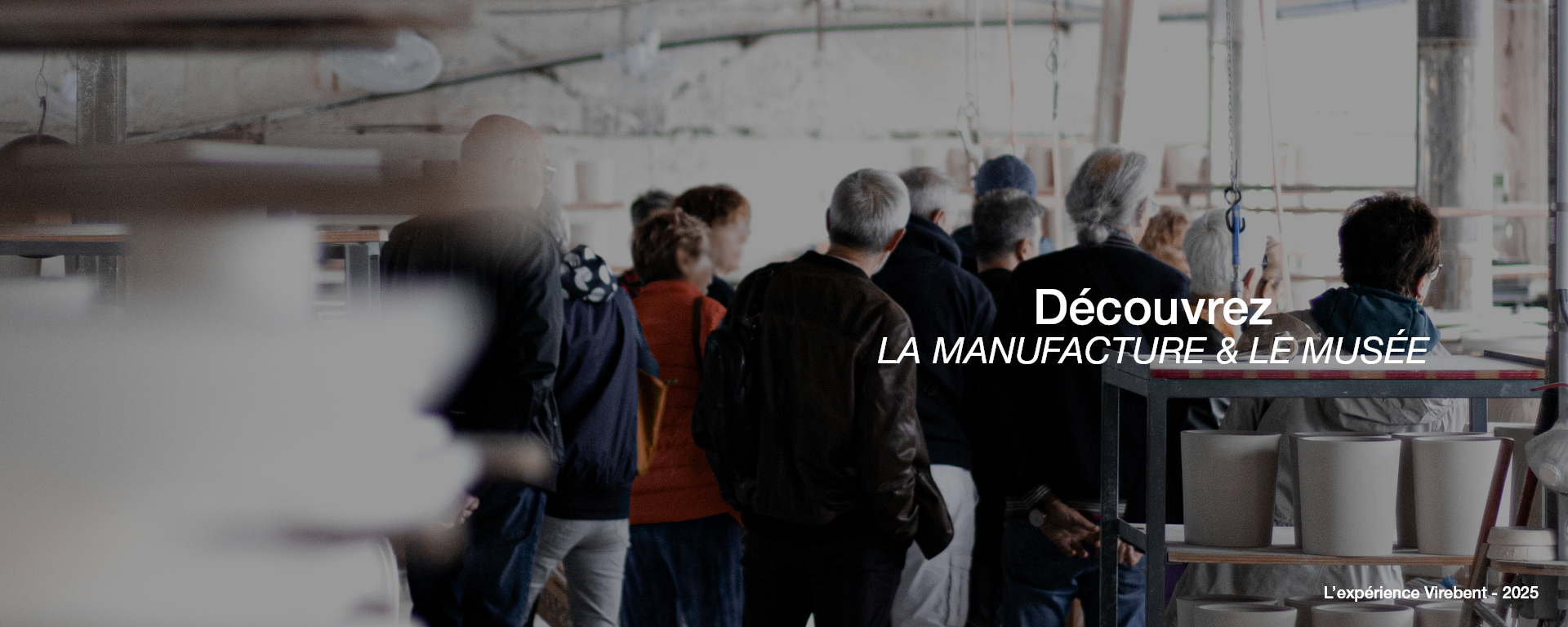 La Manufacture & le Musée - Réservations